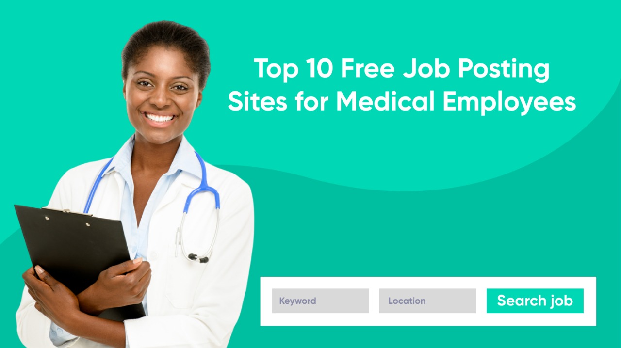 Top 10 Free Job Posting Sites For Medical Employers