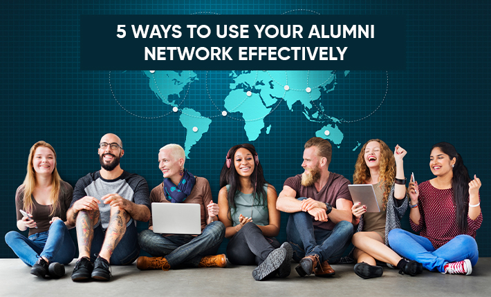 5 Ways To Use Your Alumni Network Effectively